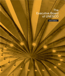The Executive Board of UNESCO: 2012 Edition; 2012