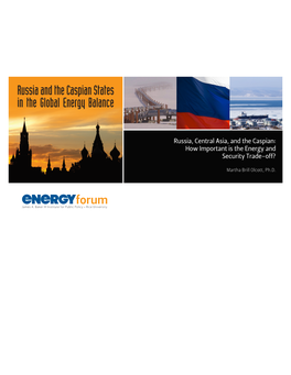 Russia and the Caspian States in the Global Energy Balance