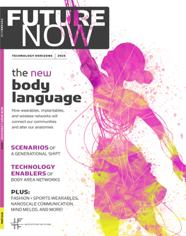 Body Language NEW BODY LANGUAGE 2015 How Wearables, Implantables, and Wireless Networks Will Connect Our Communities and Alter Our Anatomies