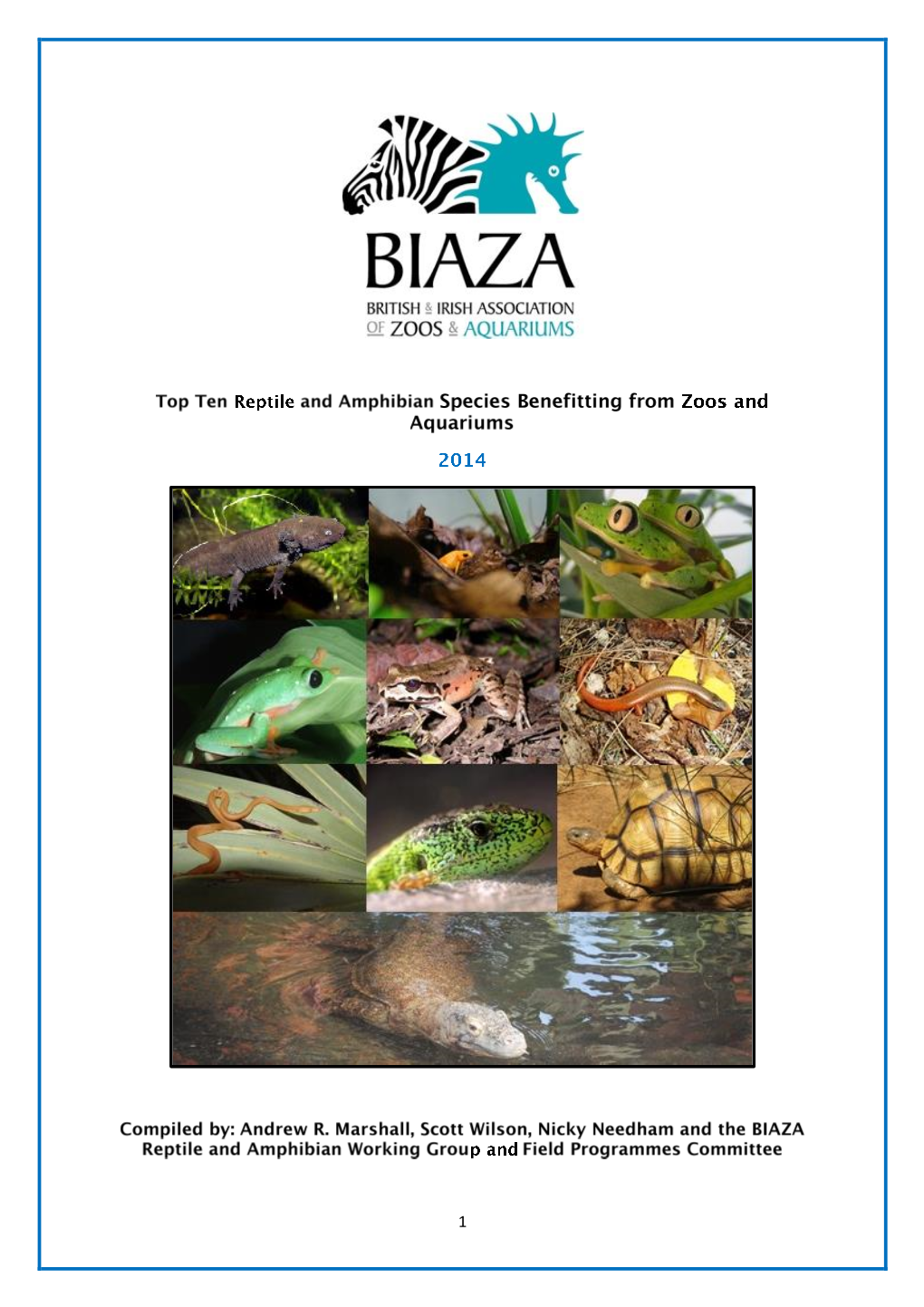 In This Case Those Affiliated to the British and Irish Association of Zoos and Aquariums, BIAZA) to Conservation of the Natural World