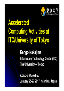 Accelerated Computing Activities at ITC/University of Tokyo