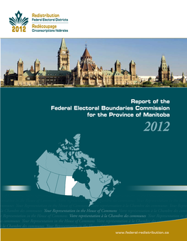 Report of the Federal Electoral Boundaries Commission for the Province of Manitoba 2012