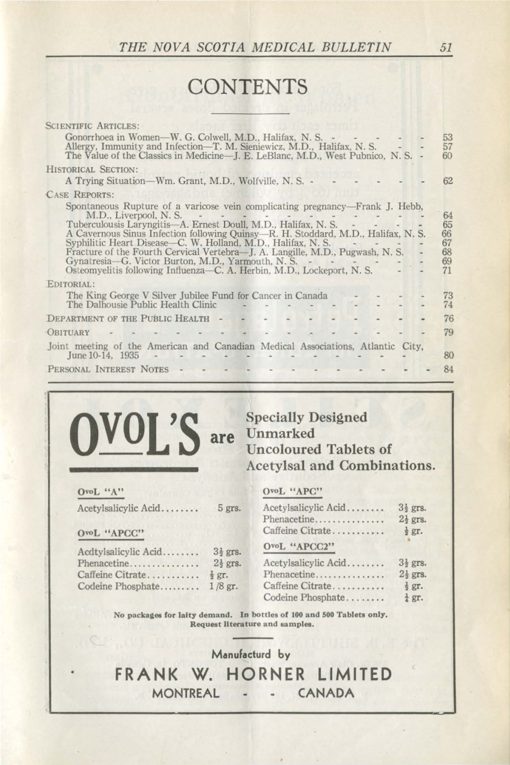 QVOL's Are Uncoloured Tablets of Acetylsal and Combinations