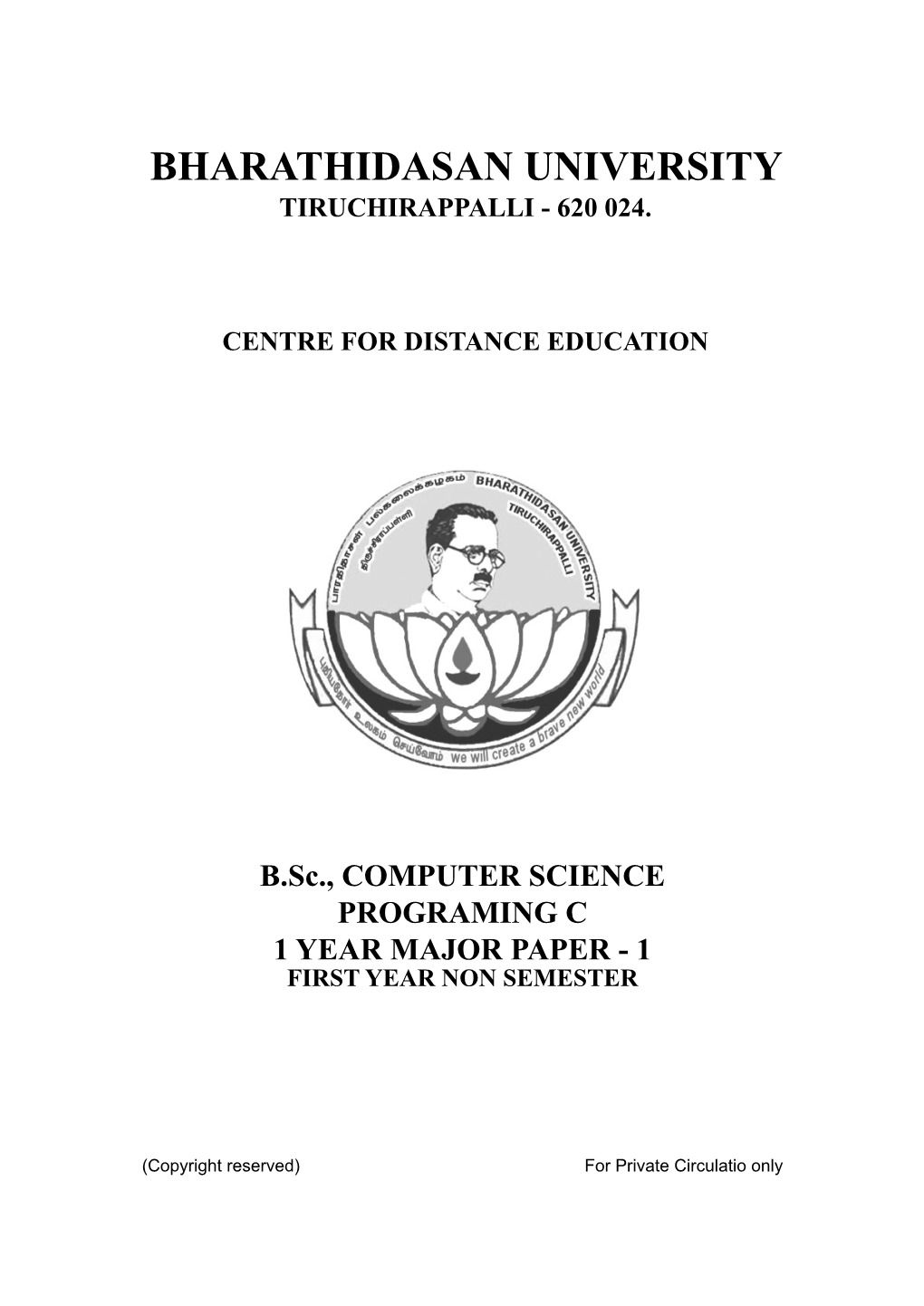 B.Sc., COMPUTER SCIENCE PROGRAMING C 1 YEAR MAJOR PAPER - 1 FIRST YEAR NON SEMESTER 2020-2021