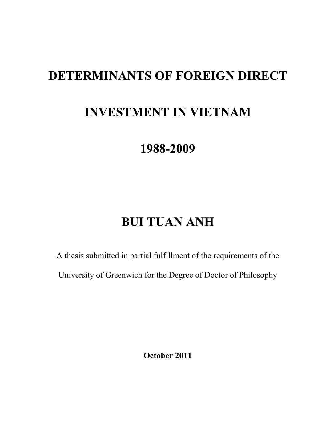 Determinants of Foreign Direct Investment in Vietnam 1988-2009 Bui Tuan