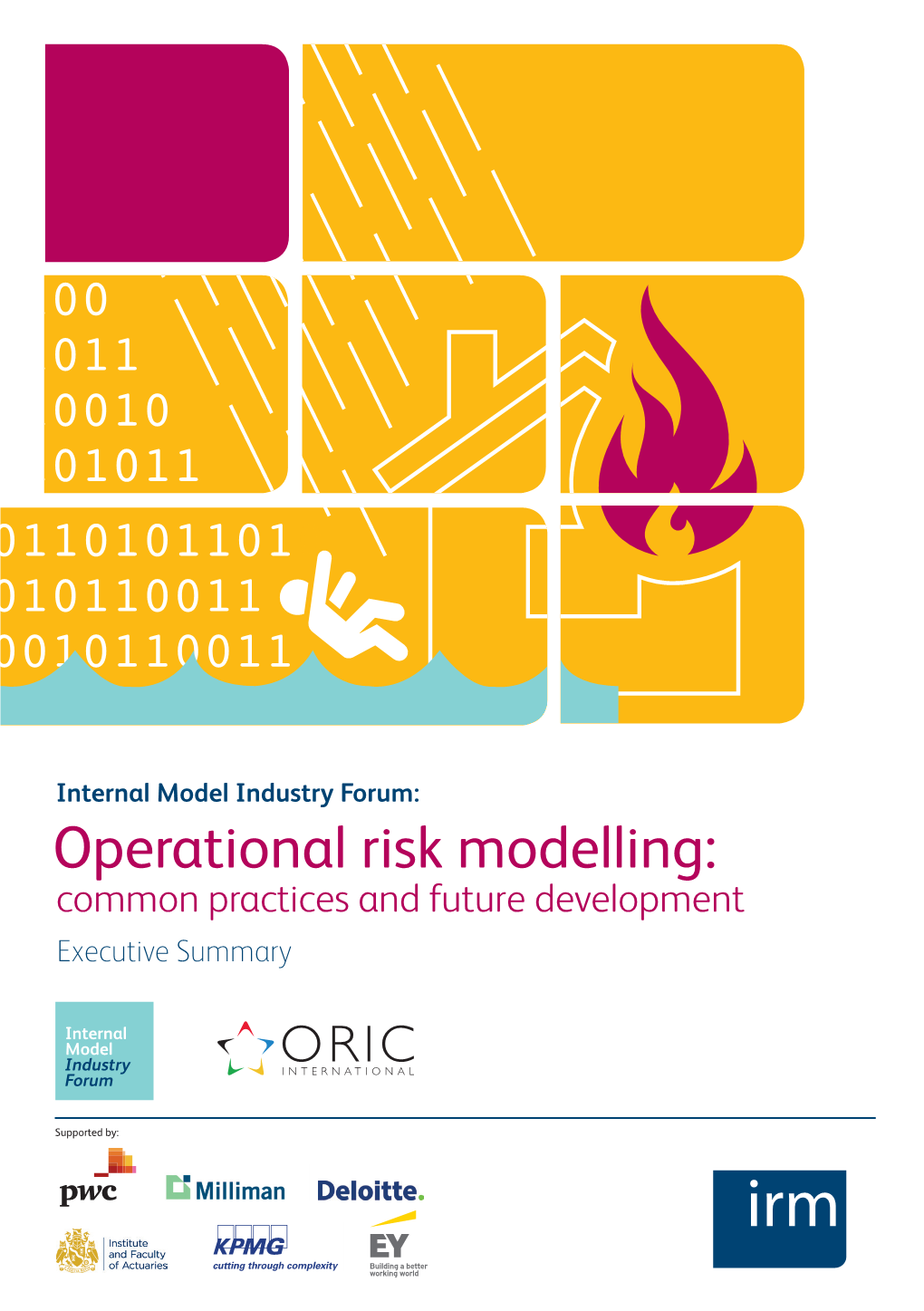 Operational Risk Modelling: Common Practices and Future Development Executive Summary