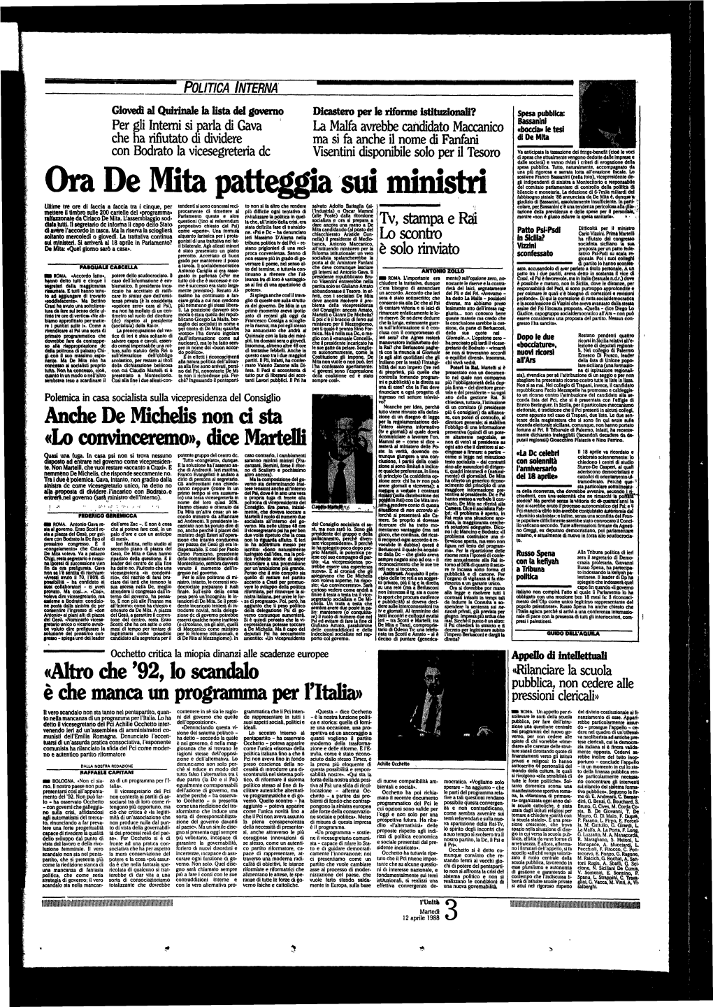 Ora De Mita Patteggia Sui Ministri Fabbisogno Statale '86 Annunciata Da De Mita È, Dunque * Giudizio Di Bassanini, Assolutamente Insufficiente