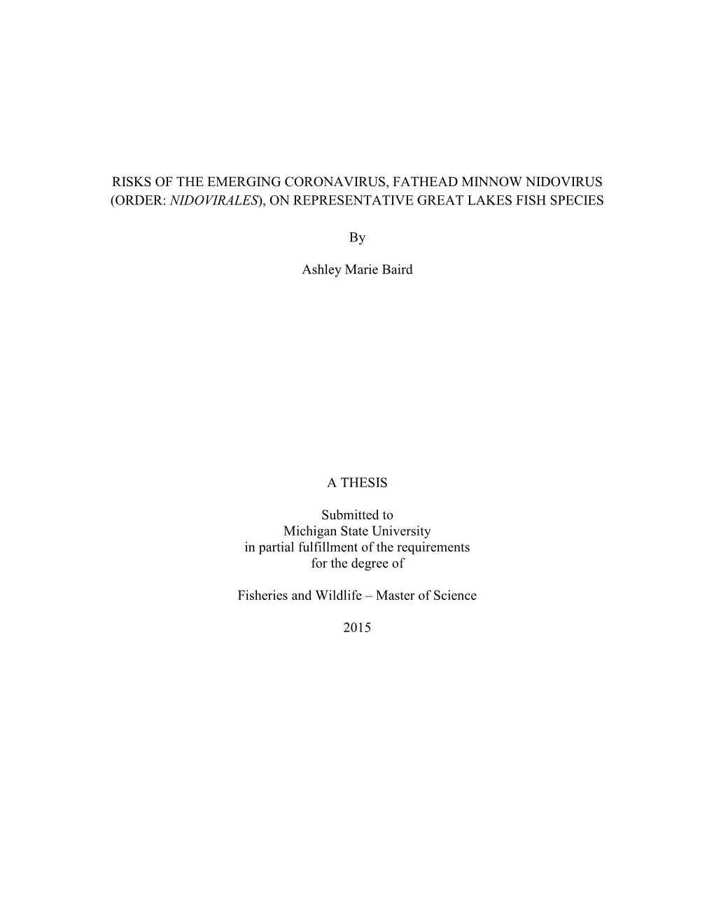 Risks of the Emerging Coronavirus, Fathead Minnow Nidovirus (Order: Nidovirales ), on Representative Great Lakes Fish Species