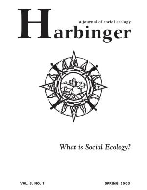 Harbinger, a Journal of Social Ecology