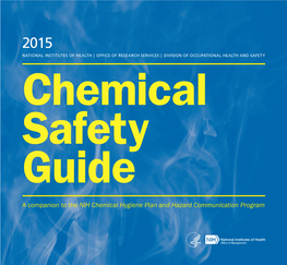 Chemical Safety Guide a Companion to the NIH Chemical Hygiene Plan and Hazard Communication Program Hazard Identification