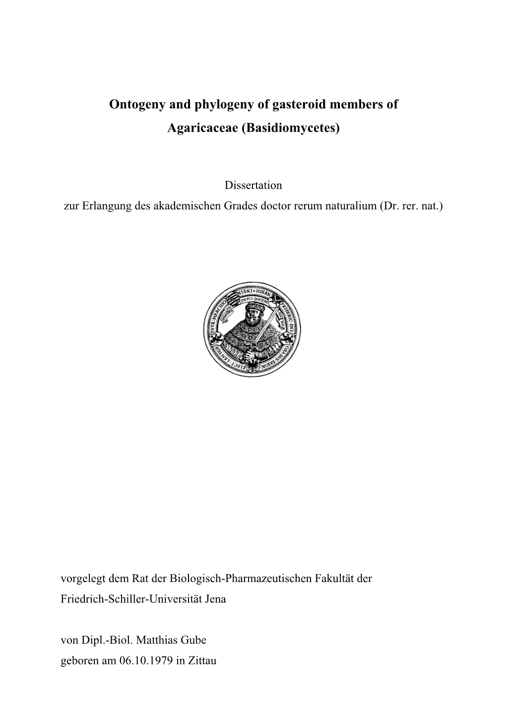 Ontogeny and Phylogeny of Gasteroid Members of Agaricaceae (Basidiomycetes)