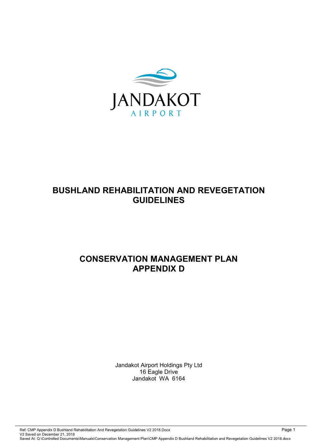 Appendix D: Bushland Rehabilitation and Revegetation Guidelines