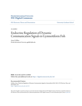 Endocrine Regulation of Dynamic Communication Signals in Gymnotiform Fish Anna Goldina Florida International University, Agoldi01@Fiu.Edu