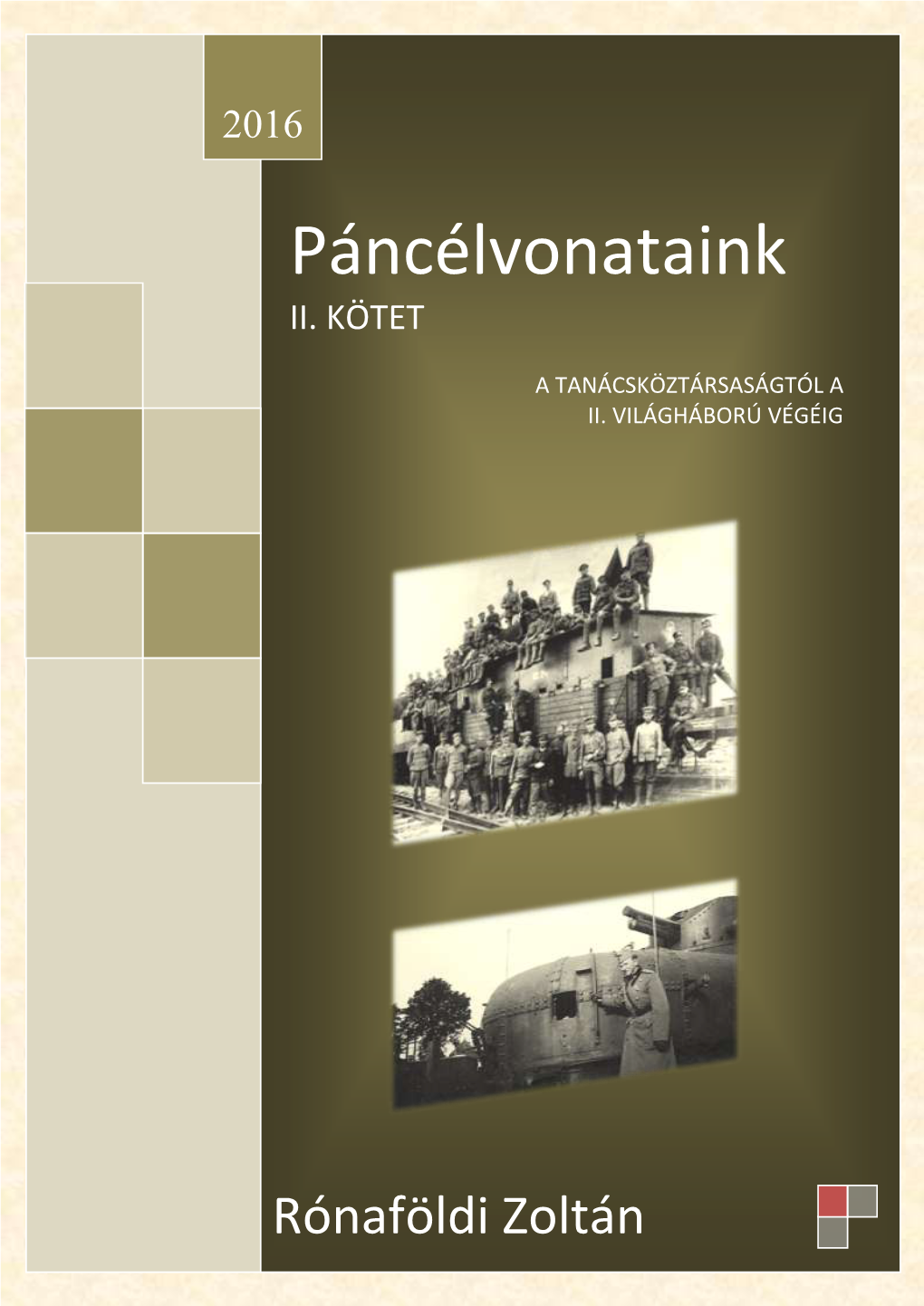 Páncélvonataink II