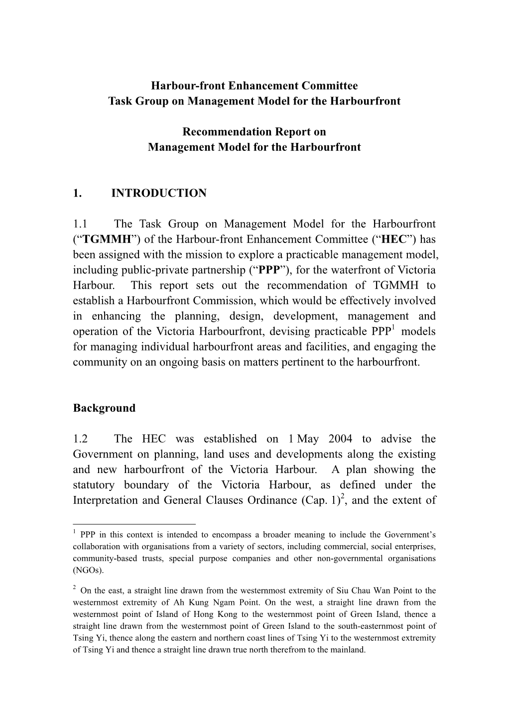 Harbour-Front Enhancement Committee Task Group on Management Model for the Harbourfront Recommendation Report on Management Mode