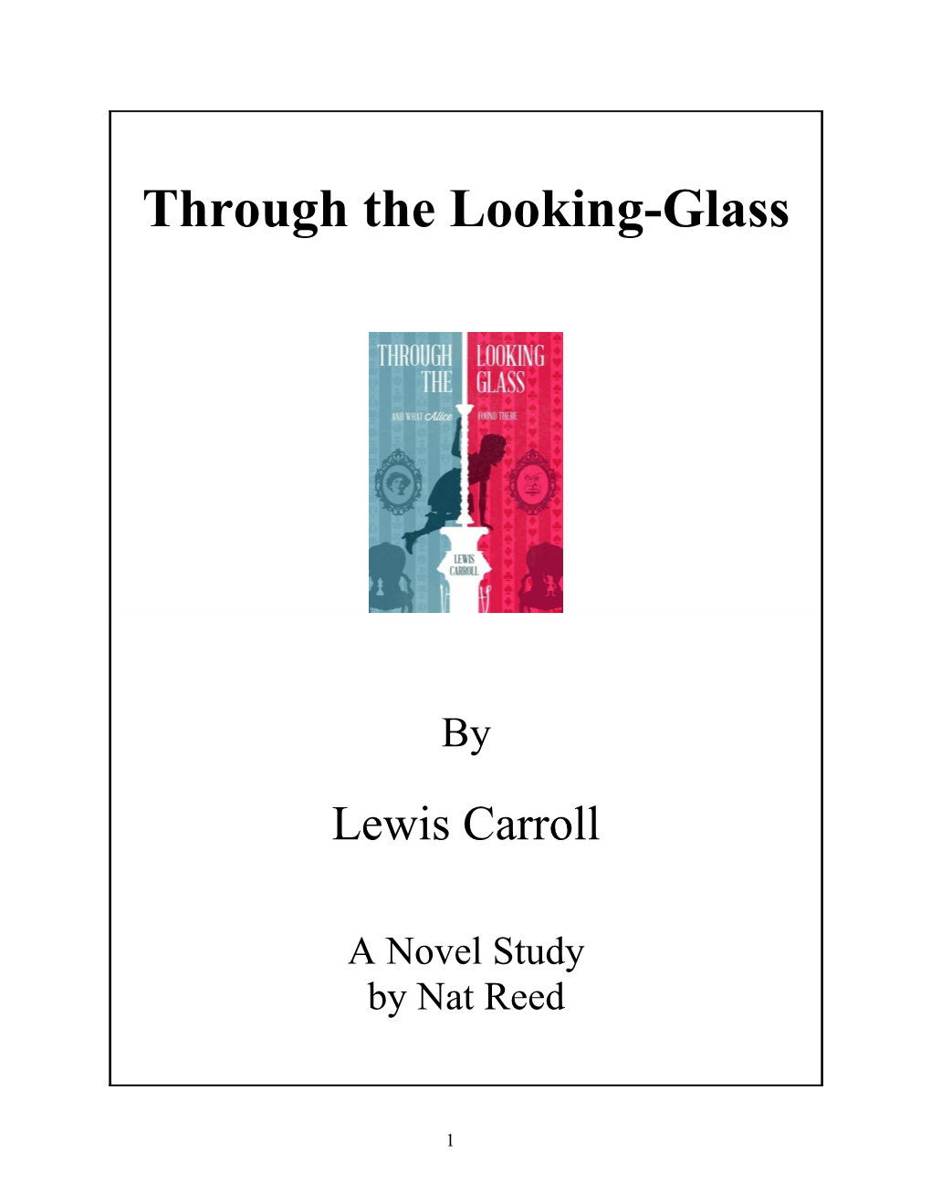 Through the Looking-Glass by Lewis Carroll