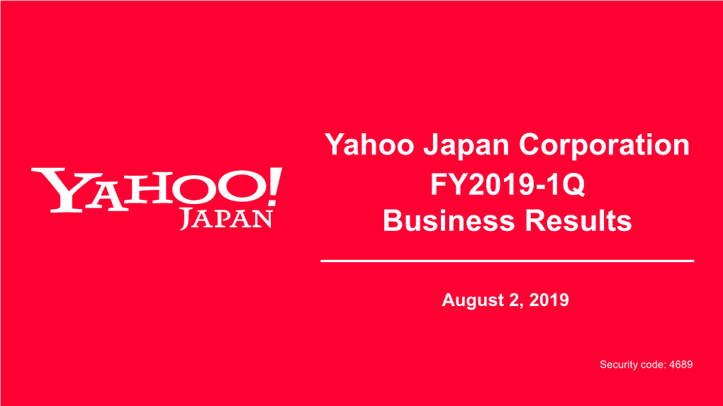 Yahoo Japan Corporation FY2019-1Q Business Results