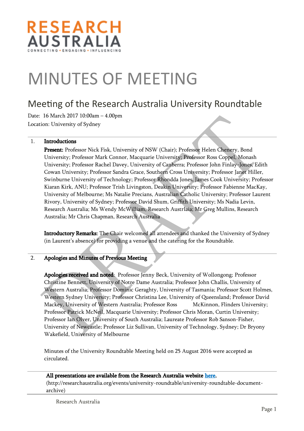 MINUTES of MEETING Meeting of the Research Australia University Roundtable Date: 16 March 2017 10:00Am – 4.00Pm Location: University of Sydney