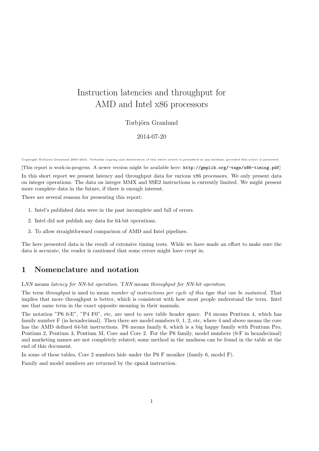 Instruction Latencies and Throughput for AMD and Intel X86 Processors