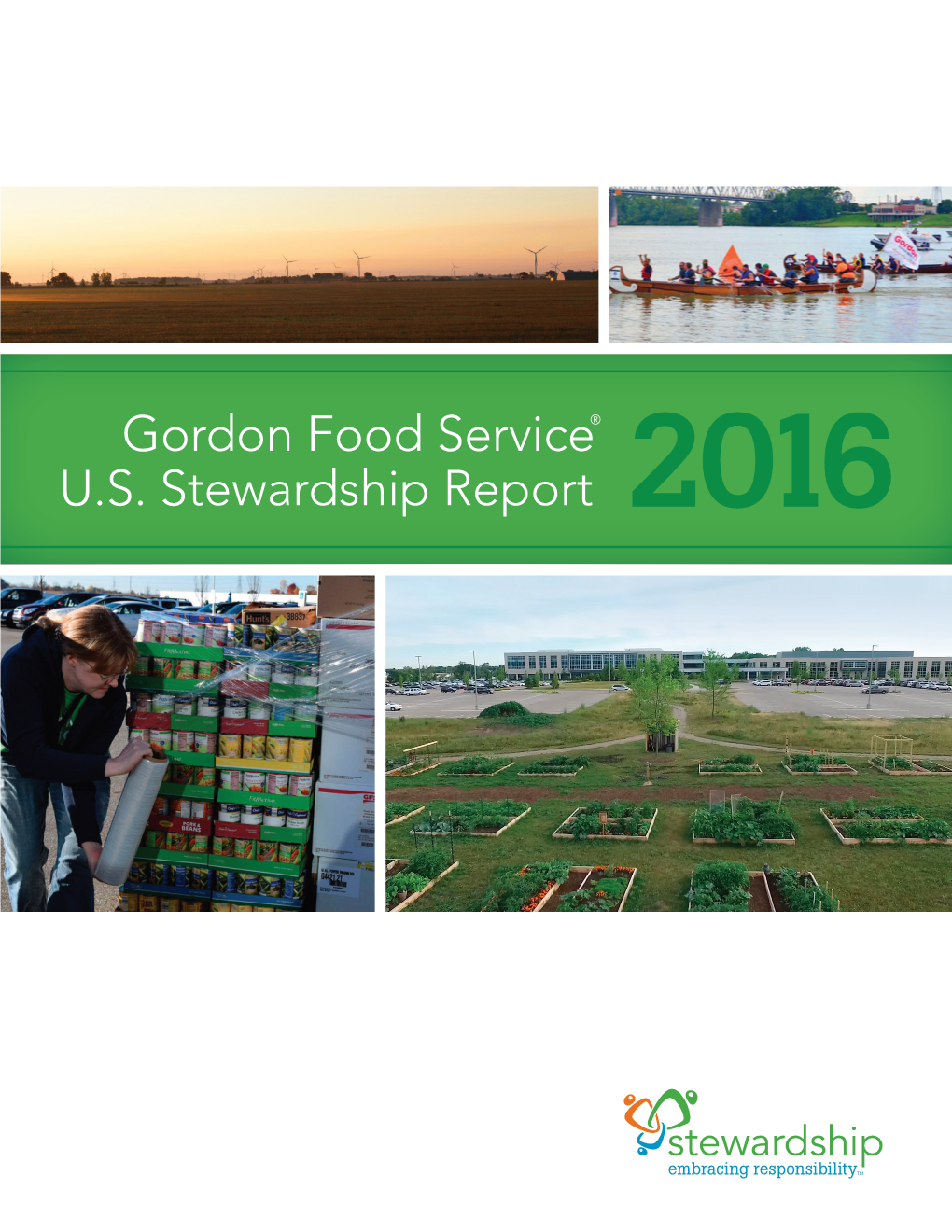 Gordon Food Service® U.S. Stewardship Report 2016 2
