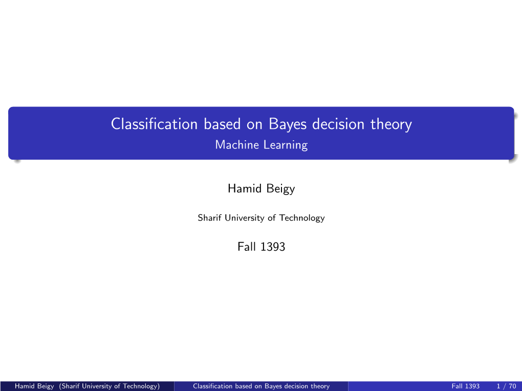 Classification Based on Bayes Decision Theory