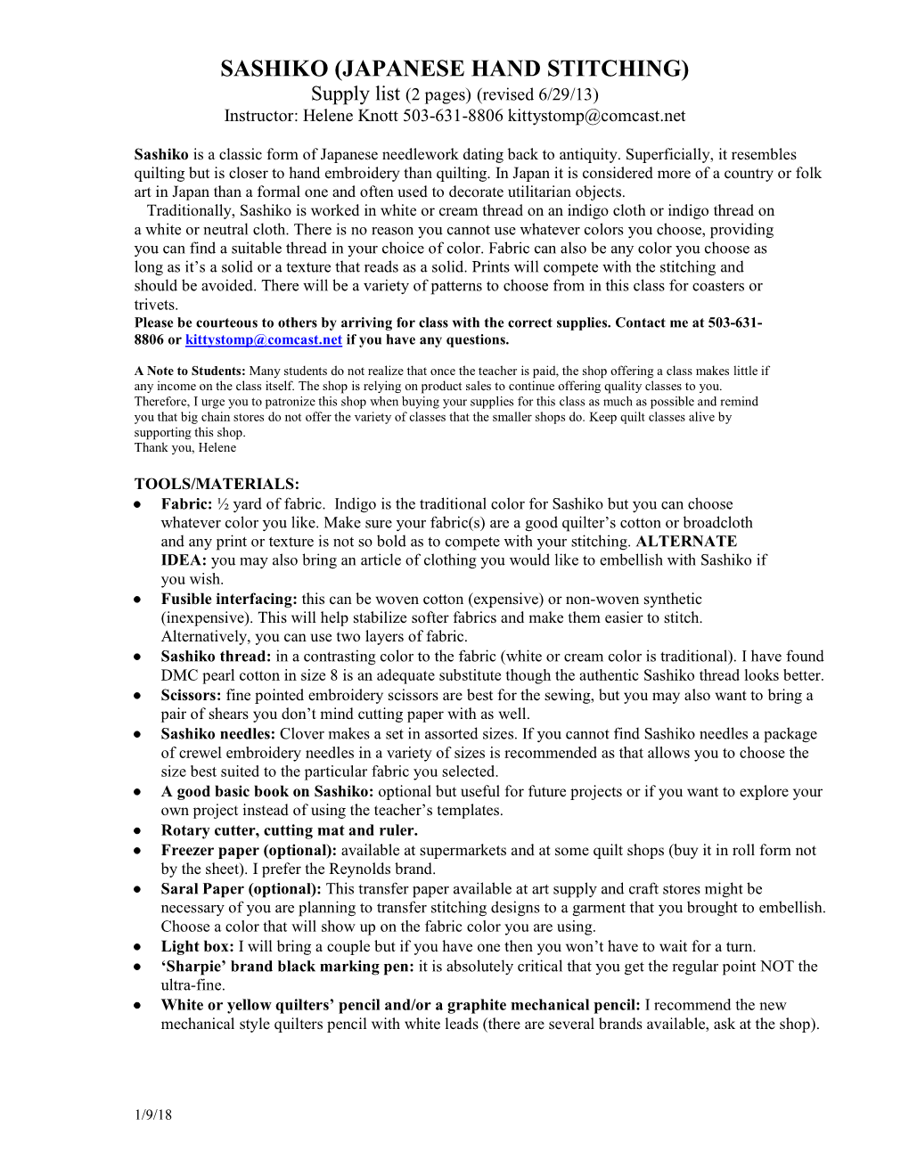 SASHIKO (JAPANESE HAND STITCHING) Supply List (2 Pages) (Revised 6/29/13) Instructor: Helene Knott 503-631-8806 Kittystomp@Comcast.Net