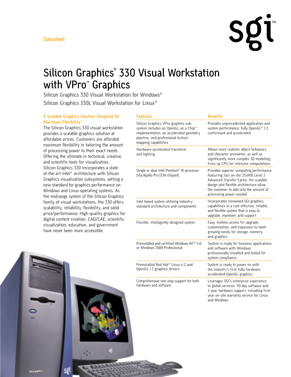 Silicon Graphics® 330 Visual Workstation with Vpro™ Graphics Silicon Graphics 330 Visual Workstation for Windows® Silicon Graphics 330L Visual Workstation for Linux®