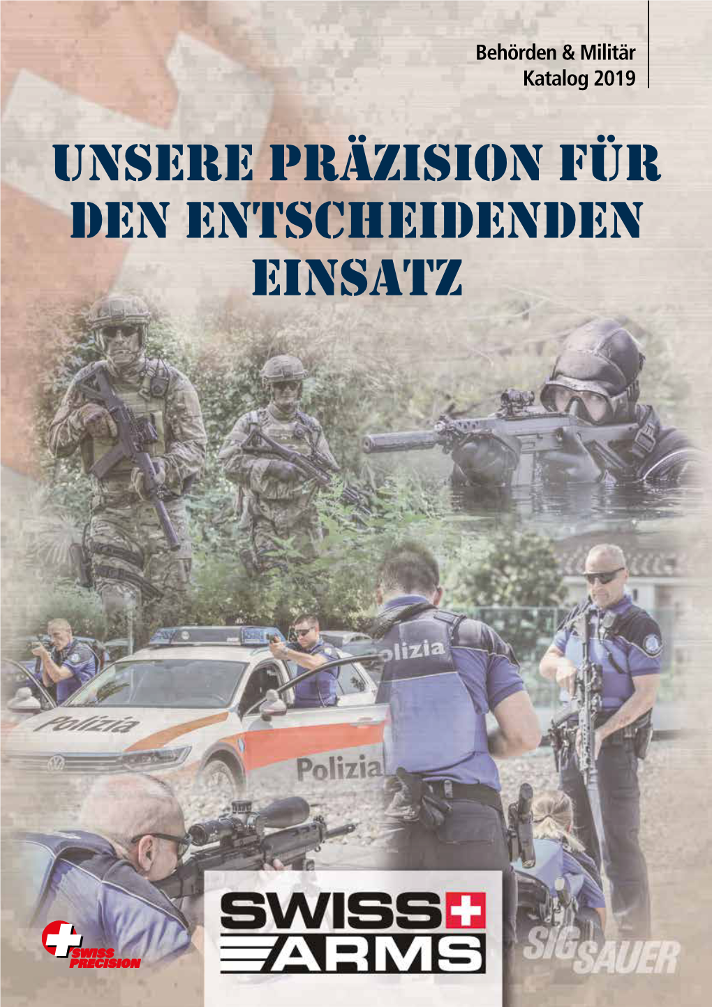 Unsere Präzision Für Den Entscheidenden Einsatz Chronik San Swiss Arms Ag