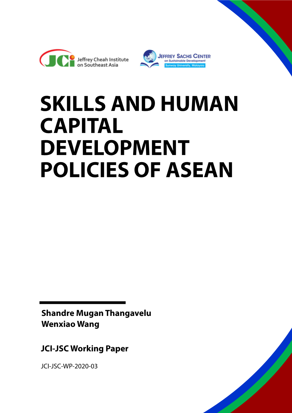 Skills and Human Capital Development Policies of ASEAN