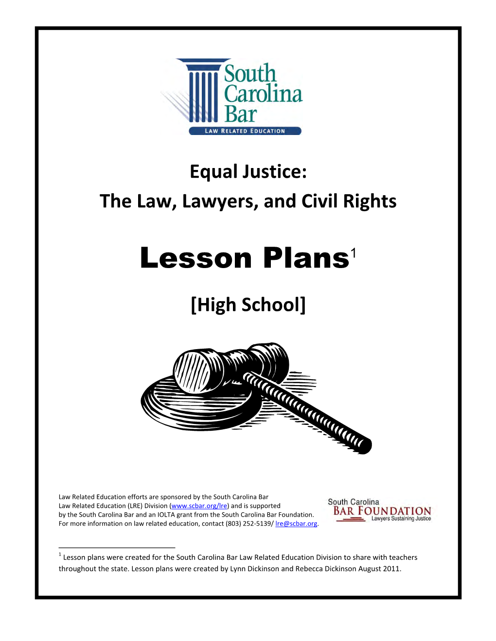 High School Lesson Plans: Body Biography Lesson Update of the Civil Rights Act Civil Rights Journalist Project Civil Rights Interview Project