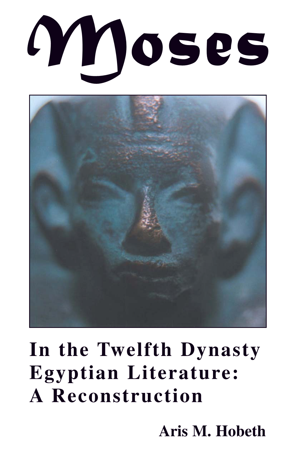 In the Twelfth Dynasty Egyptian Literature: a Reconstruction