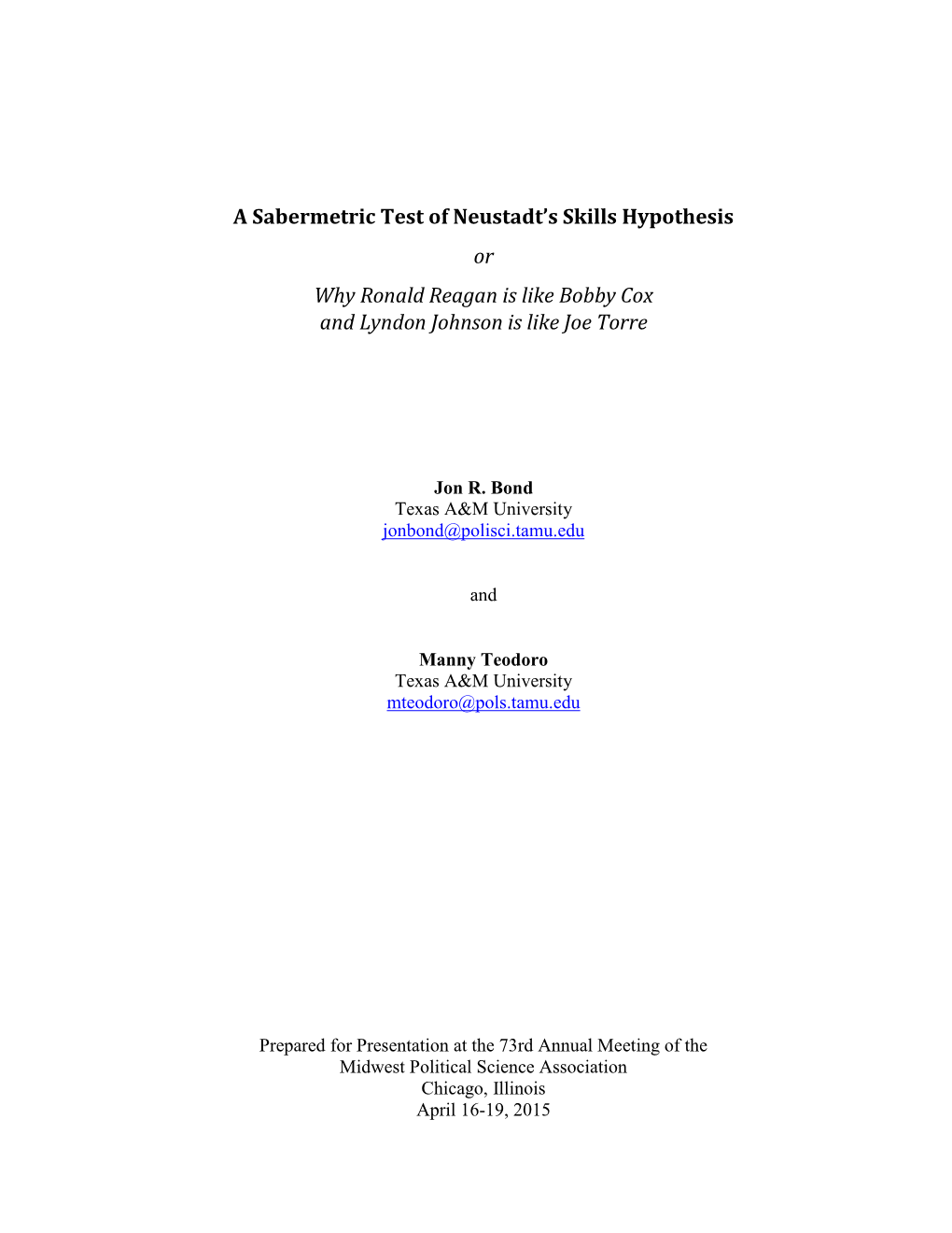 Sabermetric Analysis of Neustadt's Skills Hypothesis