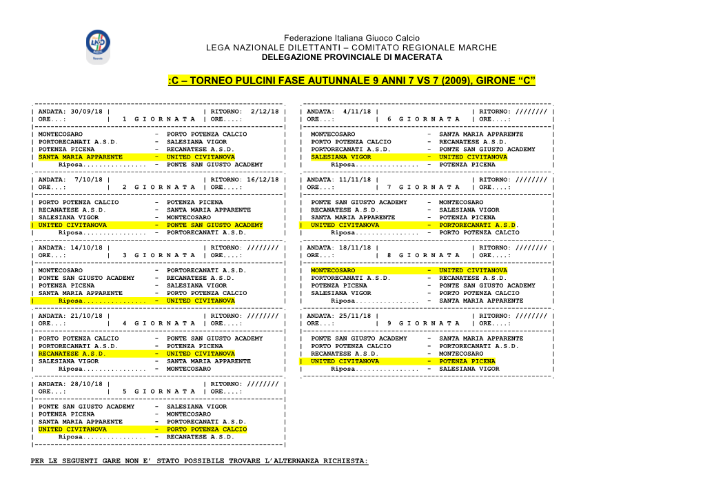 C – Torneo Pulcini Fase Autunnale 9 Anni 7 Vs 7 (2009), Girone “C”