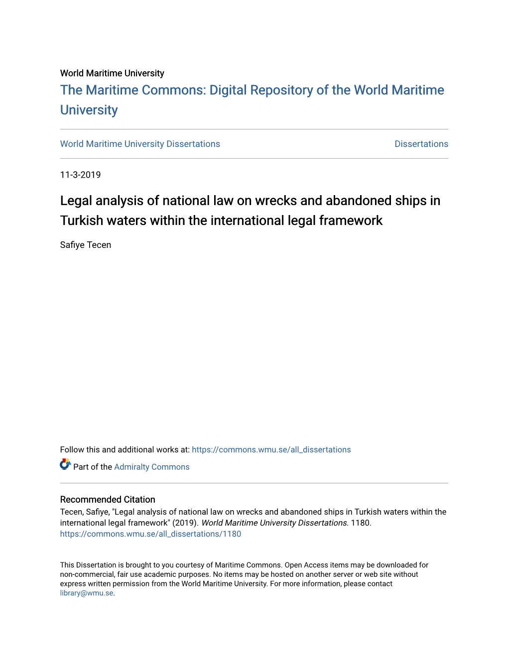 Legal Analysis of National Law on Wrecks and Abandoned Ships in Turkish Waters Within the International Legal Framework