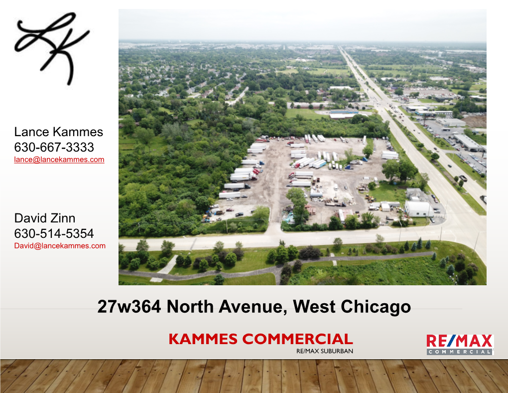 27W364 North Avenue, West Chicago KAMMES COMMERCIAL RE/MAX SUBURBAN 27W364 North Avenue, West Chicago