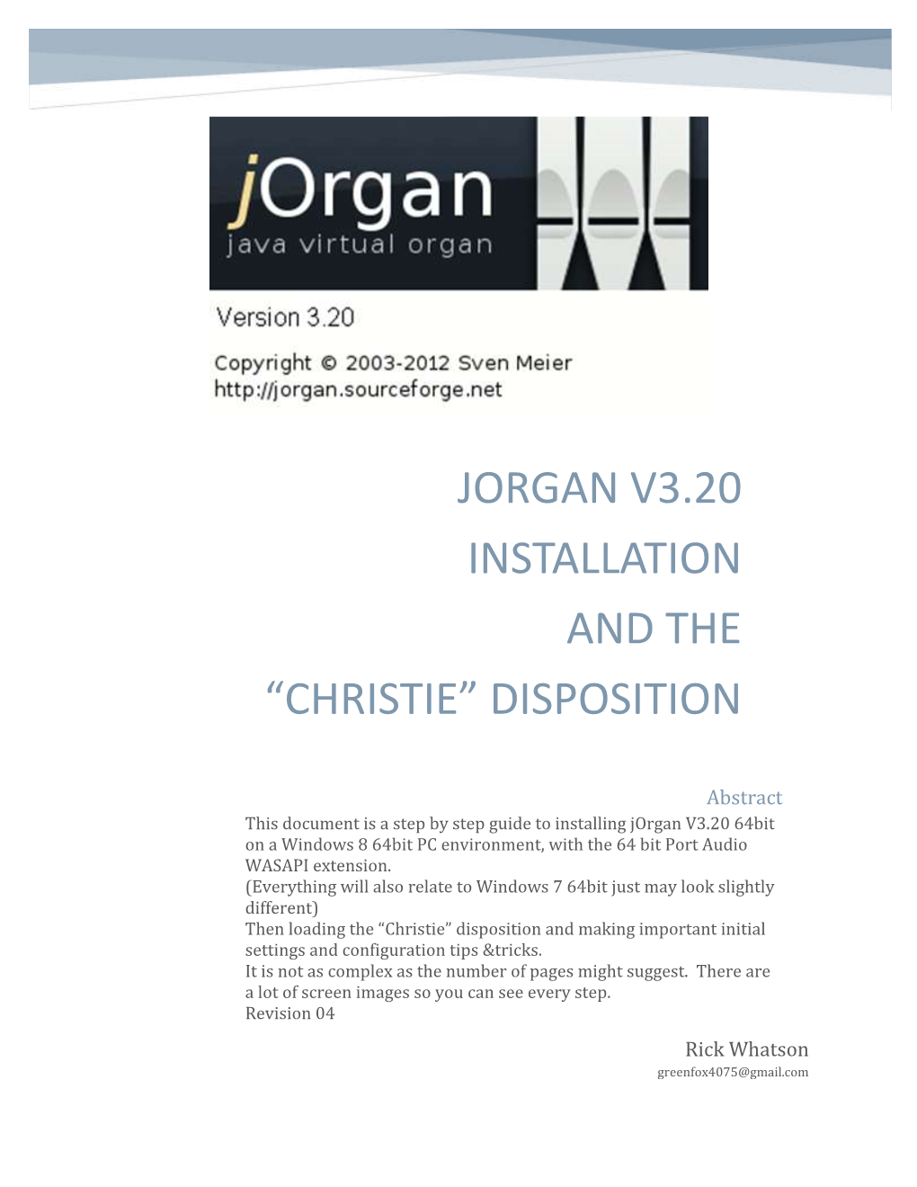 Jorgan V3.20 Installation and the “Christie” Disposition