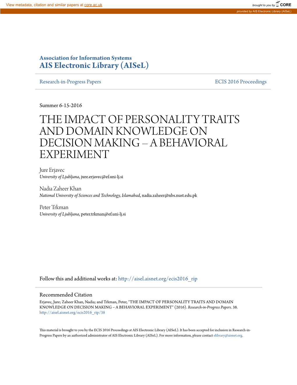 THE IMPACT of PERSONALITY TRAITS and DOMAIN KNOWLEDGE on DECISION MAKING – a BEHAVIORAL EXPERIMENT Jure Erjavec University of Ljubljana, Jure.Erjavec@Ef.Uni-Lj.Si