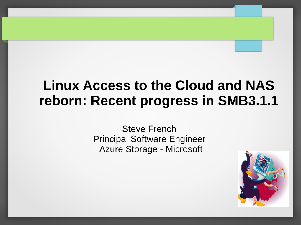 Linux Access to the Cloud and NAS Reborn: Recent Progress in SMB3.1.1