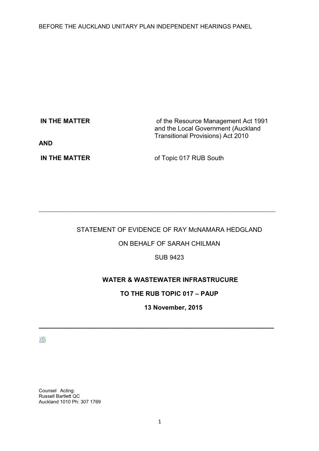 IN the MATTER of the Resource Management Act 1991 and the Local Government (Auckland Transitional Provisions) Act 2010 and in T