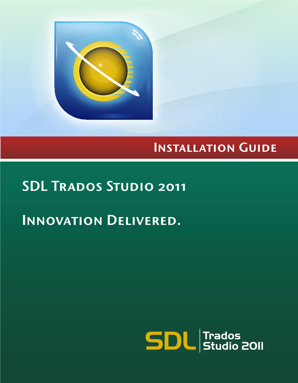 Sdl Trados Studio 2011 Sp2 Installation Guide Table of Contents