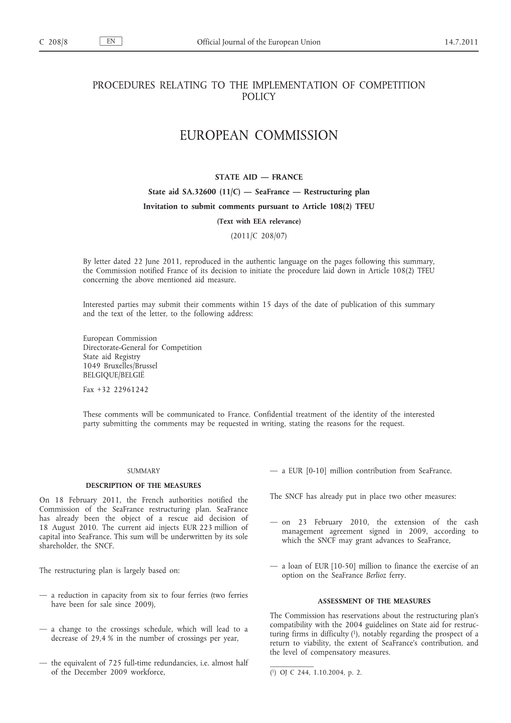 Seafrance — Restructuring Plan Invitation to Submit Comments Pursuant to Article 108(2) TFEU (Text with EEA Relevance) (2011/C 208/07)