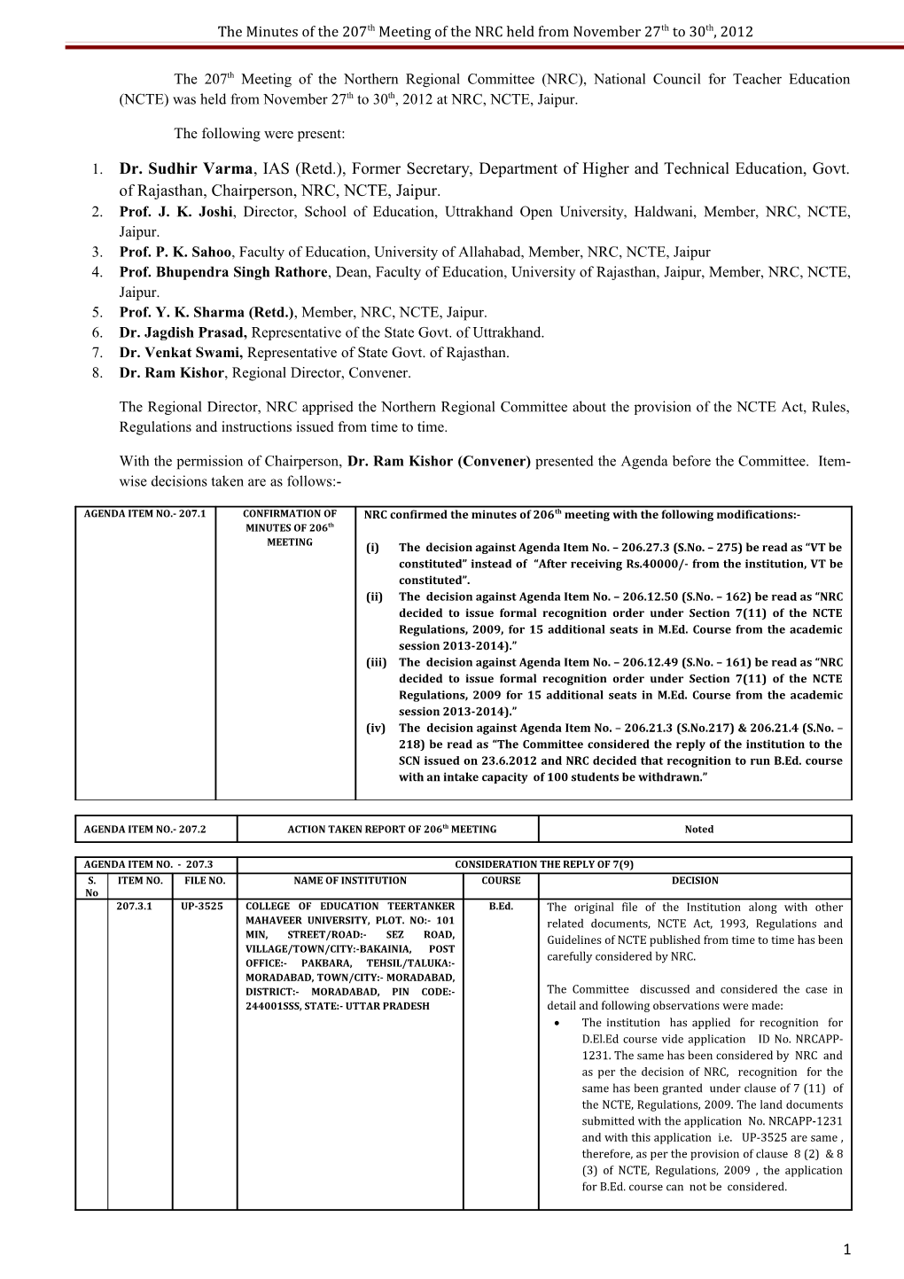 The Minutes of the 207Th Meeting of the NRC Held from November 27Th to 30Th, 2012