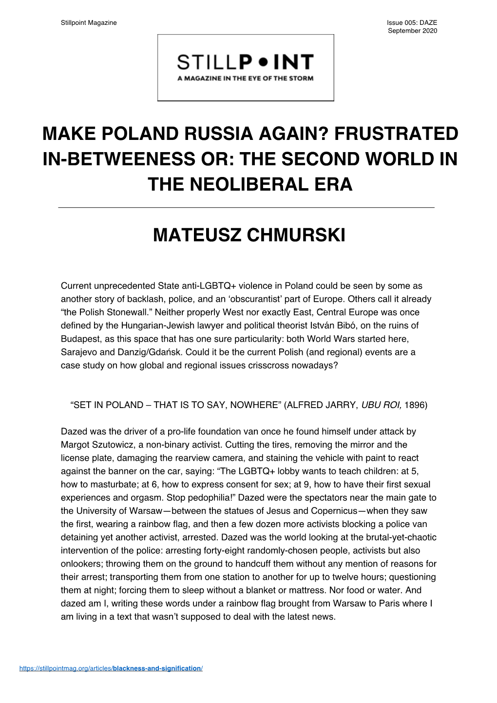 Make Poland Russia Again? Frustrated In-Betweeness Or: the Second World in the Neoliberal Era