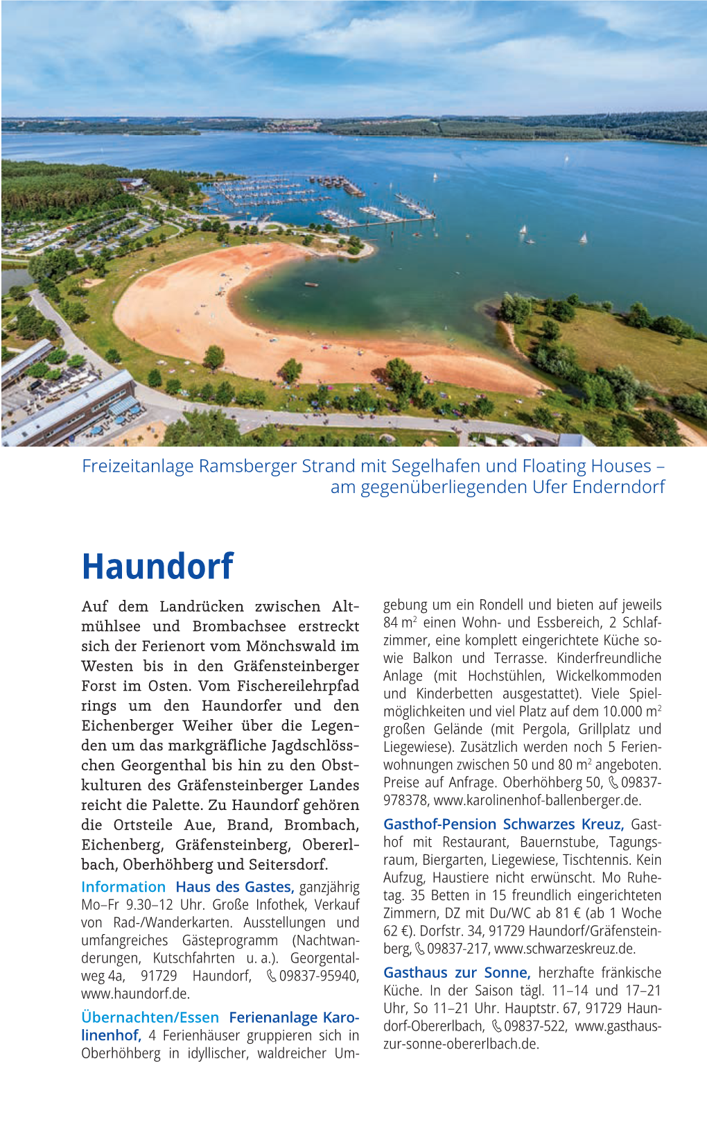 Haundorf 63 09837-522,  21 Uhr
