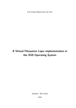 A Virtual Filesystem Layer Implementation in the XV6 Operating System