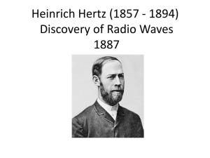 Discovery of Radio Waves 1887 Static Electricity