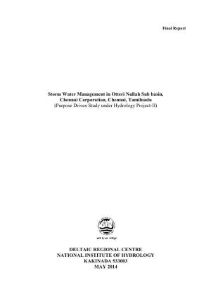 Storm Water Management in Otteri Nullah Sub Basin, Chennai Corporation, Chennai, Tamilnadu (Purpose Driven Study Under Hydrology Project-II)