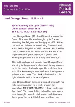 The Stuarts Charles I & Civil War Lord George Stuart 1618 – 42