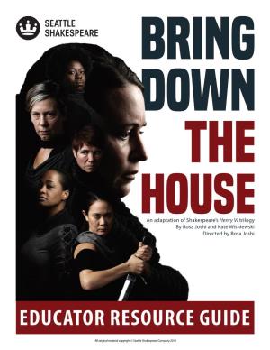 Bring Down the House – an Adaptation of Shakespeare's Henry VI Trilogy by Rosa Joshi and Kate