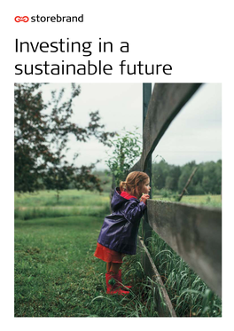 Investing in a Sustainable Future STOREBRAND ANNUAL REPORT 2018